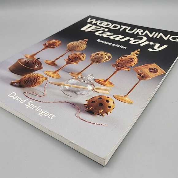 Woodturning Wizardry By David Springett Revised Edition Paperback Woodworker - Picture 3 of 9